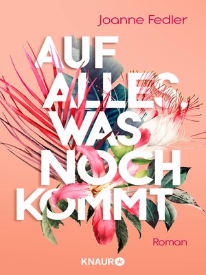 cover image of Auf alles, was noch kommt